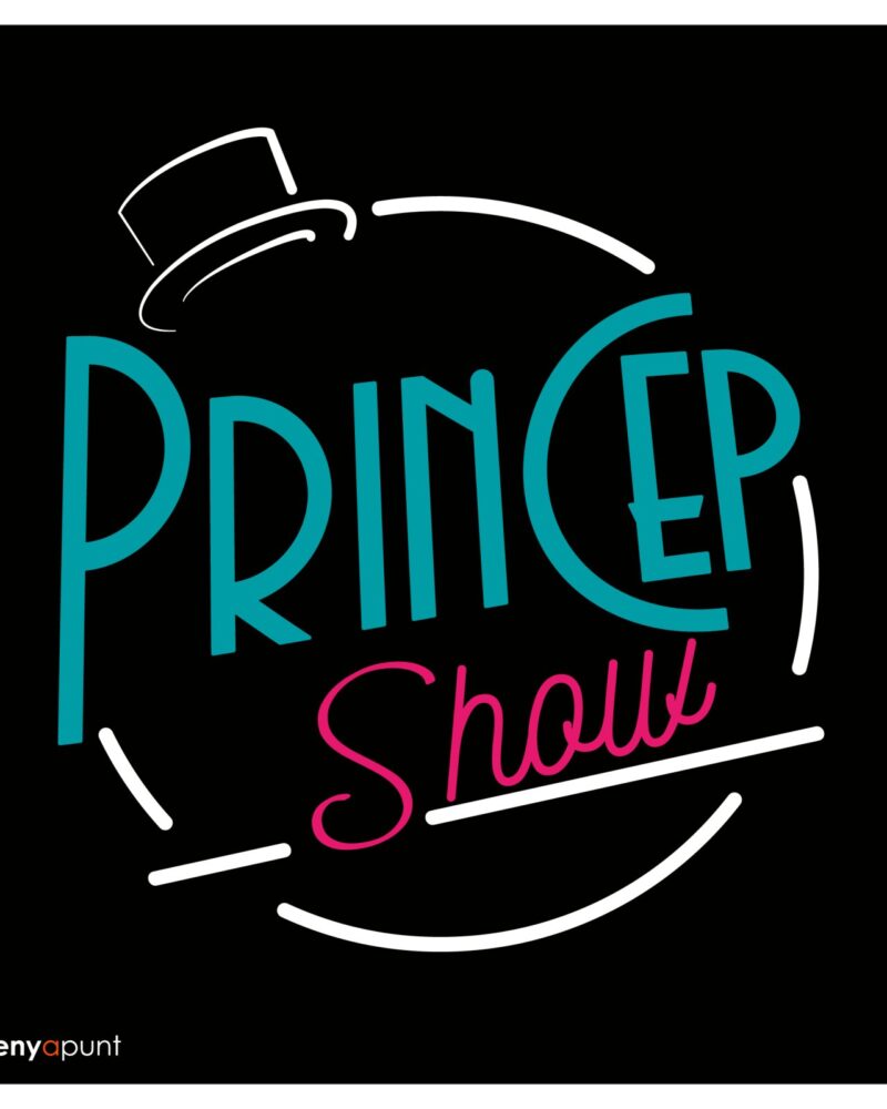 Logotip Princep Show dibuixat a mà, amb barret de copa, en turquesa i rosa sobre fons negre