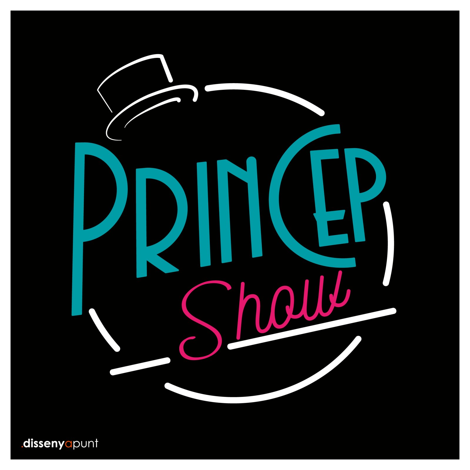 Logotip Princep Show dibuixat a mà, amb barret de copa, en turquesa i rosa sobre fons negre